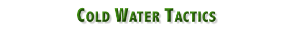 Cold Water Tactics